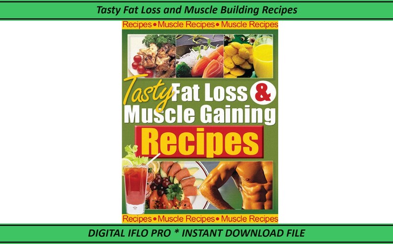Tasty Fat Loss and Muscle Building Recipes