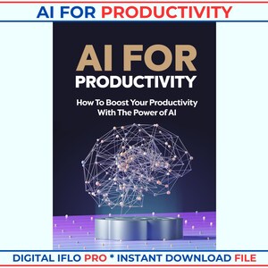 AI For Productivity Mastery | Boost Efficiency with AI Tools | Automation & Time Management | MRR License | Instant Download | pdf Ebook