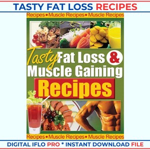 Tasty Fat Loss and Muscle Building Recipes