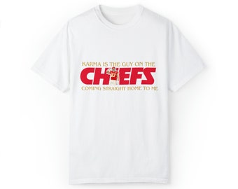 Karma is the Guy on the Chiefs Shirt - Kansas City Football Crewneck