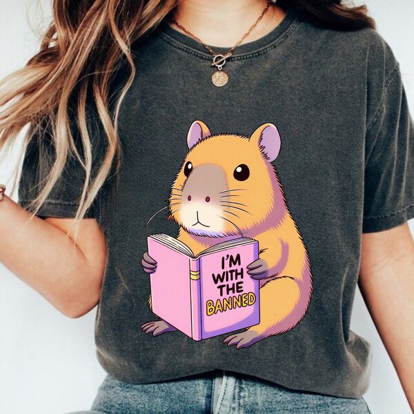 I'm with the banned book shirt, comfort colors shirt, I'm With The Banned, Banned Books Shirt, Librarian Shirt, literature shirt, capybara