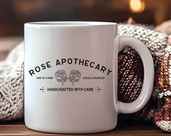 Rose Apothecary Schitts Creek Ceramic Mug | Coffee Cup | Holiday Gift | Birthday Gift | Gifts for Friends | Schitts Creek| 11 oz or 15 oz