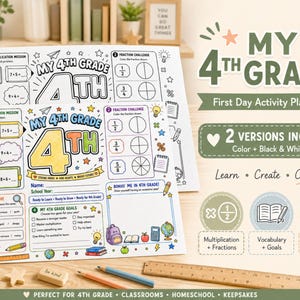 May include: Two 4th grade activity placemats featuring multiplication, fraction, and word detective exercises. One version is in full color, the other is black and white. The text reads My 4th Grade, First Day Activity Placemat, and 2 Versions Included.