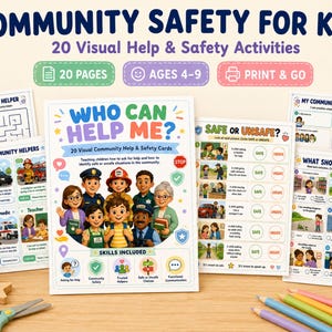 May include: A set of printable educational activity sheets titled Community Safety for Kids, featuring 20 pages of visual help and safety cards. The pages include illustrations of community helpers, safety scenarios, and interactive tasks for children.