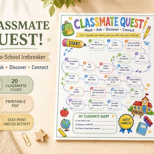 May include: A printable Classmate Quest back-to-school icebreaker activity sheet featuring a colorful game board with twenty numbered clues, a start pencil icon, a finish schoolhouse illustration, and a section for recording new friend details.