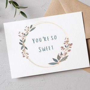 Carte You're so sweet, carte imprimable, carte de remerciement, carte bien pensée, téléchargement numérique, carte vierge, carte de voeux, carte instantanée