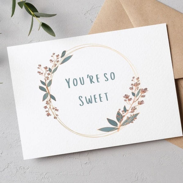 You're So Sweet Card, Printable Card, Thank You Card, Thoughtful Card, Digital Download, Blank Card, Greeting Card, Instant Card