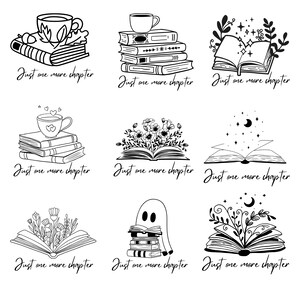 Puede incluir: Ilustraciones en blanco y negro de libros, tazas y elementos florales. Cada diseño incluye el texto "Just one more chapter". Las imágenes son adecuadas para pegatinas, impresiones u otras manualidades.