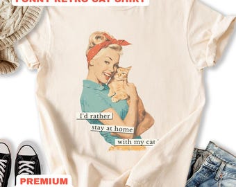 Camiseta "Gato en casa", divertida camiseta retro para amantes de los gatos, divertida camiseta para introvertidos, colores cómodos, regalo premium para mamás gatas.