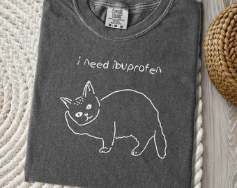I Need Ibuprofen Cat Lover T-Shirt, Funny Cat Shirt, Cute Cat Tee, Comfort Colors Mental Health T Shirt, Cat Humor Apparel