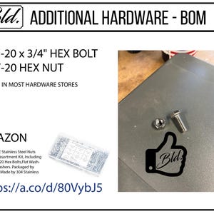 May include: Image showing a hex bolt and nut, with the text "ADDITIONAL HARDWARE - BOM". The image also includes a thumbs-up graphic with the "Bld." logo and a link to an Amazon listing for a stainless steel nuts and bolts assortment kit.