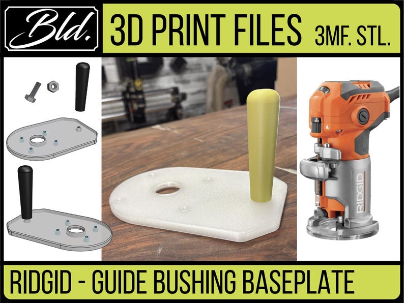 May include: Image showing 3D print files for a Ridgid guide bushing baseplate. The image includes a router, baseplate, handle, and hardware. Text on the image reads "3D PRINT FILES 3MF. STL" and "RIDGID - GUIDE BUSHING BASEPLATE."