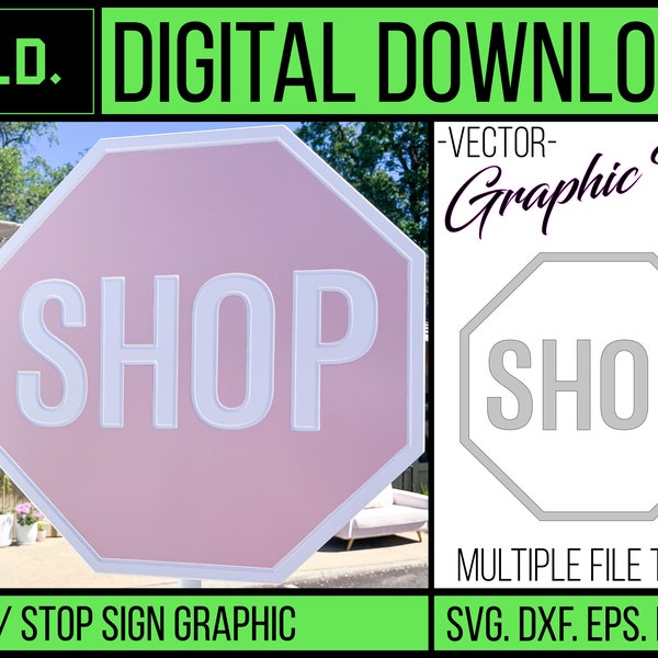 Shop Sign Stop Sign / Stop and Shop Sign | Instant Digital Download | Graphic File | Multiple File Types | svg - dxf - eps - pdf - ai