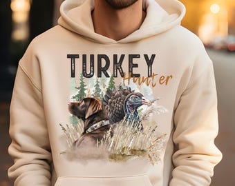Turkey Hunting Sweatshirt Turkey Hunting Hoodie Hunting Gift Sweatshirt Best Hunting Gift for Men Turkey Sweatshirt Hunting Gear Hoodie Gift