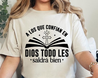 Spanish Christian T-Shirt, A los que Confian en Dios, Religious Gift