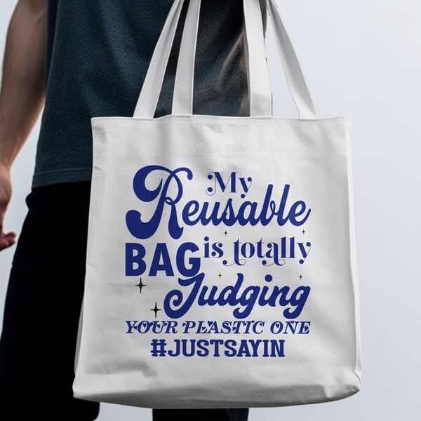 Reusable Tote Bag with Funny Quote, Eco-Friendly Canvas Bag, Earth Conscious Shopping Tote, Unique Carryall, Grocery Bag Humor, Gift Idea