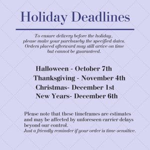 May include: A lilac-colored graphic with the text "Holiday Deadlines." The text lists deadlines for Halloween (October 7th), Thanksgiving (November 4th), Christmas (December 1st), and New Years (December 6th).