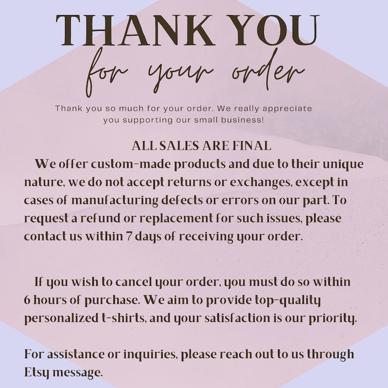 May include: A digital image with the text "THANK YOU for your order" in a dark brown font. The image also includes text about the shop's return policy and how to contact them for assistance.