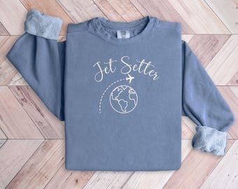 Jet Setter Travel Sweatshirt: Comfort Colors Airplane Shirt