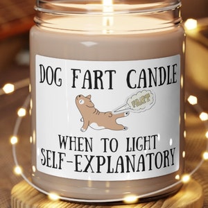 Dog Fart Candle, Scented Candle, Dog Mom gift, boyfriend gift, girlfriend gift, gift for her, gift for him, Valentine&#39;s gift, funny gift