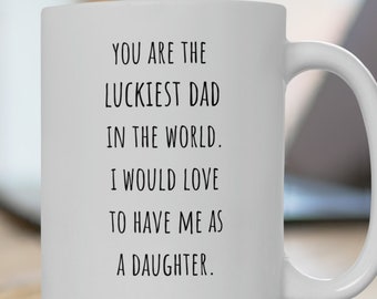 Luckiest Dad gift, Luckiest Dad, Birthday Funny Gifts, Funny Office Mug, Humor Mug, Coffee Mug Funny, Sarcastic Mug, Funny Coffee Mug,