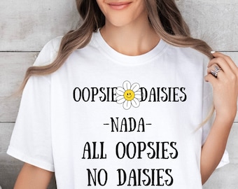 Funny Saying Shirt, Funny Women Shirt, Shirts With Sayings, Humorous T Shirt, Adult Humor Shirt, Sarcastic Quote Tee, Gift For Her, Meme
