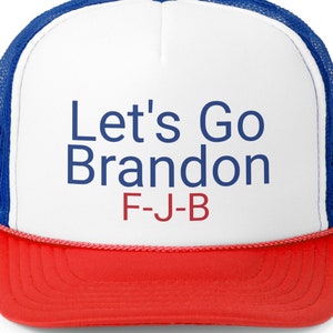 Let&#39;s Go Brandon FJB Trucker Cap, Trump 2024, Trump Hat, Republican Hat, Conservative Hat, Gift For Trump Fan, Ultra MAGA 2024 Trump Hat