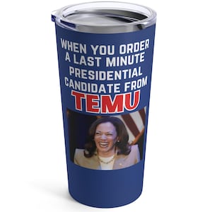 Last Minute Candidate Temu Tumbler, 20oz, Maga 2024, Donald Trump tumbler, Make America Great Again, Trump Assassination, Trump Bulletproof