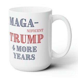 MAGA-nificient Trump Mug 15oz, 2024 Mok, Trump Mug Shot, 2024 Verkiezing, Donald Trump Mok, Republikeinse Mok, Patriot Geschenken, Trump Coffee Cup