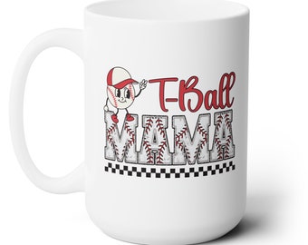 T-Ball Mama Mug 15oz, First Mother's Day Mug, Mothers Day mug, Mother's Day Gift, Mom Life mug, personalized Mama mug, Gift For New Mom