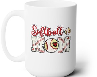 Softball Mom Mug 15oz, Mother's Day Mug, gift, Mothers Day mug, Custom Mom gift, Mom Life mug, personalized Mama mug, Gift For New Step Mom