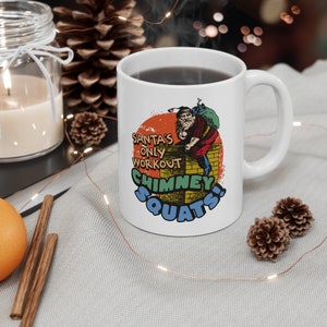 Chimney Squats Santa Mug, Funny christmas mug, Funny Santa mug, Christmas Mug, Funny xmas gift, Secret Santa Gift, Naughty Santa Gift,