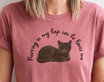 Purring in my lap cat tee, Cat Shirt, Cat Lover Gift, Cat Mom Shirt, Cute Cat T-Shirt, Cat Tee, Gift for Fur Mom, Cat Lover T-Shirt, Cat Tee