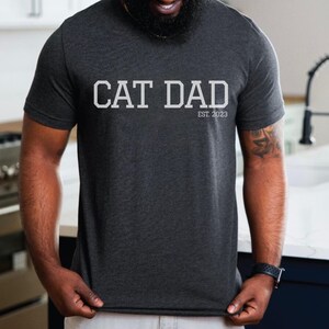 Cat Dad Established Personalized Tshirt, Cat Shirt, Cat Lover Gift, Cat Dad Shirt, Cat Tee, Gift for Fur Mom, Cat Lover T-Shirt, Cat Shirt