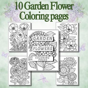 10 Garden Flower Coloring Pages, Flower Coloring Pages, Floral Coloring Book, Digital Coloring Pages, Adult Coloring Pages, Kid activities