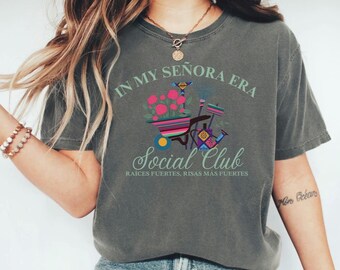 In My Señora Era Shirt, Latina Plant Lover Tee, Señora Tee, Mexican Mom Gift, Plant Lady Shirt, Eras Vibes Shirt, Plant Mom, Comfort Colors®