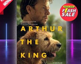 New Arthur the king premiere movie An unexpected encounter  man dog relationship , mark whalberg movie , drama , adventure , digital downlod