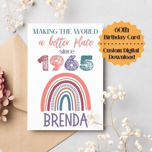 CUSTOM 60 Geburtstagskarte/Geboren in 1965/Personalisierte Sechziger/Druckbare Party Dekoration/Digitaler Download/Geschenk für Frau/Mama/Schwester/Bester Freund
