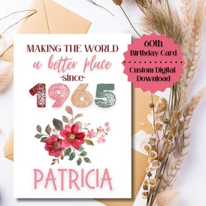 CUSTOM 60th Birthday Card/Born in 1965/Personalized Sixtieth 5x7/Printable Milestone Party Decor/Digital Download/Personalized Gift For Her