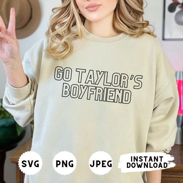 SVG Go Taylor's Boyfriend | Taylor Swift Travis Kelce SVG