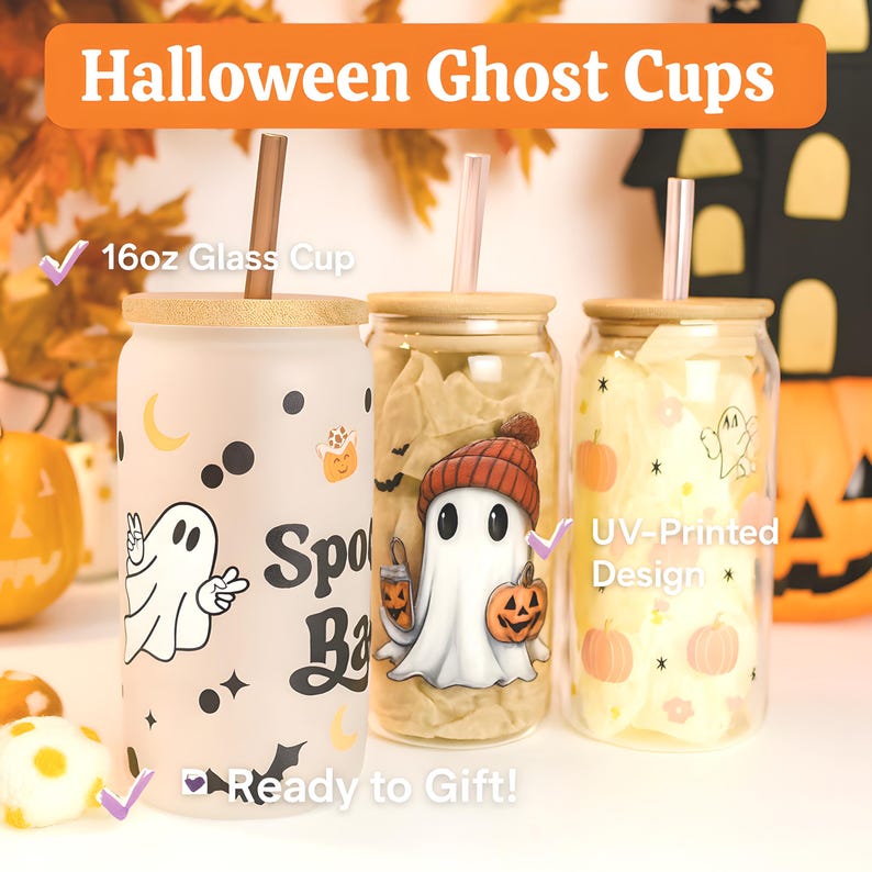 May include: Three 16oz glass cups with bamboo lids and straws, featuring Halloween-themed designs including ghosts, pumpkins, and stars. The text "Halloween Ghost Cups" is at the top, with "16oz Glass Cup," "UV-Printed Design," and "Ready to Gift!" labels.