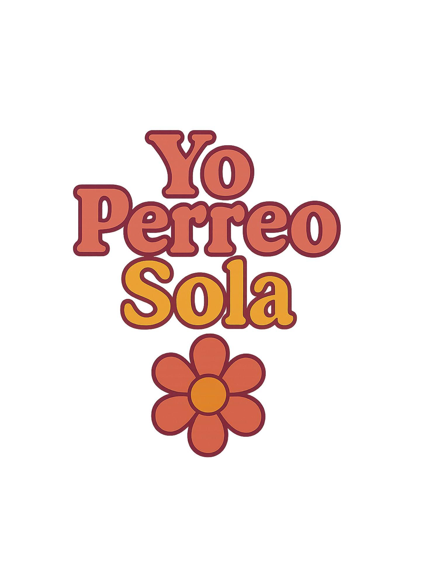 Yo Perreo Sola | SVG, PNG, JPG files | Instant Digital Download | Bad Bunny