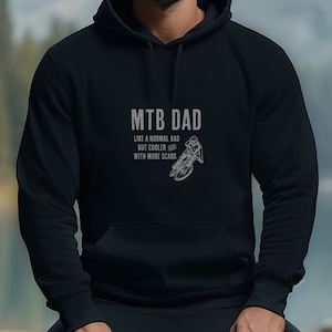 MTB dad hoodie, mountain biking dad, downhill mtb, mtb hoodie, bike dad, fathers day gift, present for dad