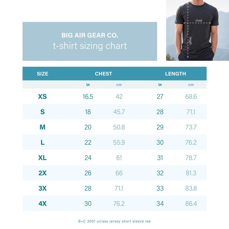 May include: A t-shirt sizing chart from Big Air Gear Co. displays chest and length measurements in inches and centimeters. Sizes range from XS to 4X, with chest measurements from 16.5 inches (42 cm) to 30 inches (76.2 cm). The chart includes a diagram of a person wearing a t-shirt.