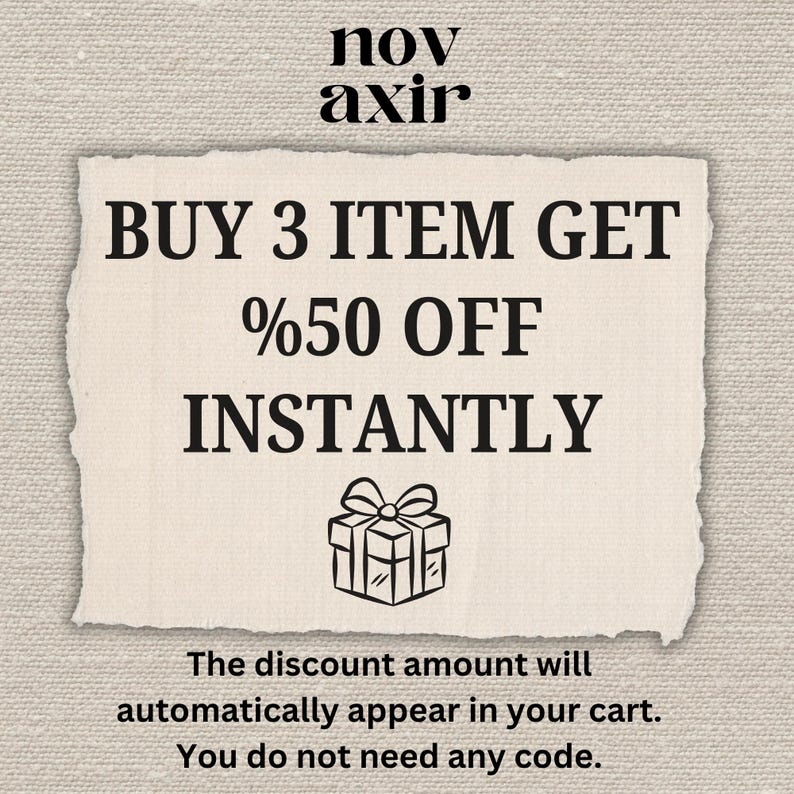 May include: Cream-colored paper with the text "BUY 3 ITEM GET %50 OFF INSTANTLY" in black. A gift box illustration is below the text. The text "The discount amount will automatically appear in your cart. You do not need any code." is at the bottom.