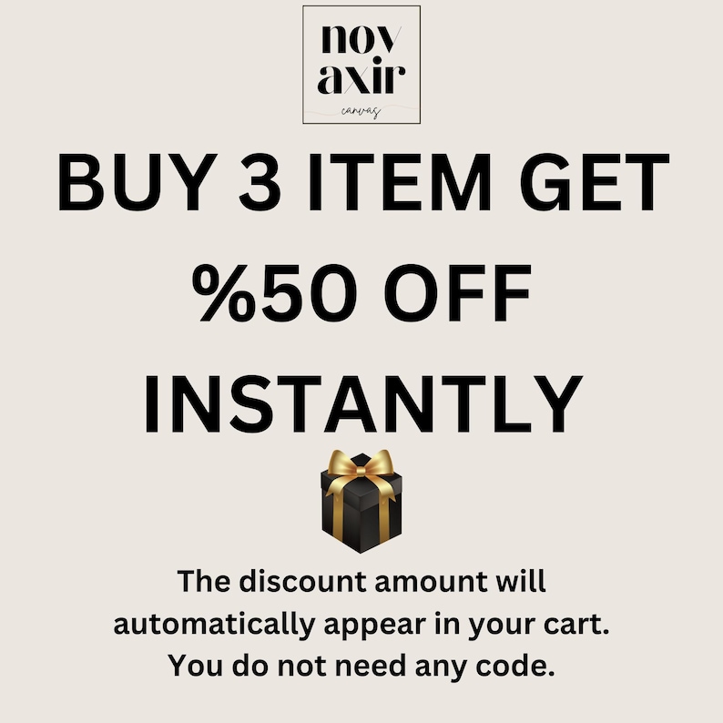 May include: Promotional graphic with the text "BUY 3 ITEM GET %50 OFF INSTANTLY." A black gift box with a gold bow is featured below the text. The text "The discount amount will automatically appear in your cart. You do not need any code." is also included.