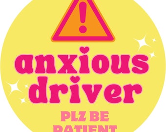 Anxious Driver Please Be Patient Magnet, Funny Magnetic Decals for Cars, 5.5 Inches