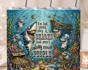 Funny Shark Tumbler Wrap PNG, Sarcastic 20oz Skinny Tumbler Sublimation Design, Digital Download