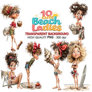 10 Cute Quirky Beach Ladies Clipart PNG, Summer Cartoon Women Transparent Backgound Sublimation Print Digital Download Whimsical Watercolor