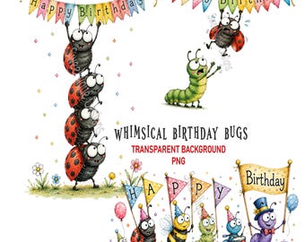 Whimsical Birthday Bug Clipart, PNG Cute Cartoon Insect Illustrations, Transparent Background Digital Download for Sublimation and Print